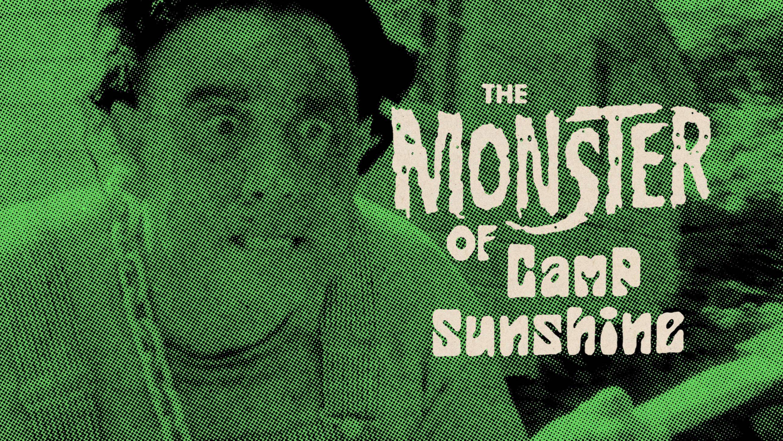 Cubierta de The Monster of Camp Sunshine or How I Learned to Stop Worrying and Love Nature