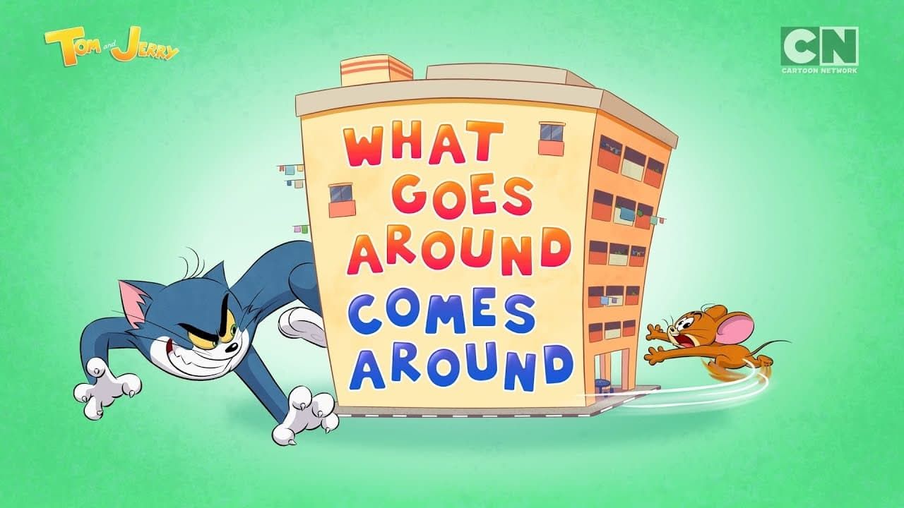 Cubierta de Tom and Jerry: What Goes Around Comes Around