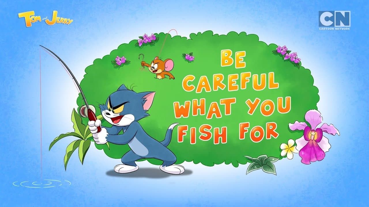 Cubierta de Tom and Jerry: Be Careful What You Fish For