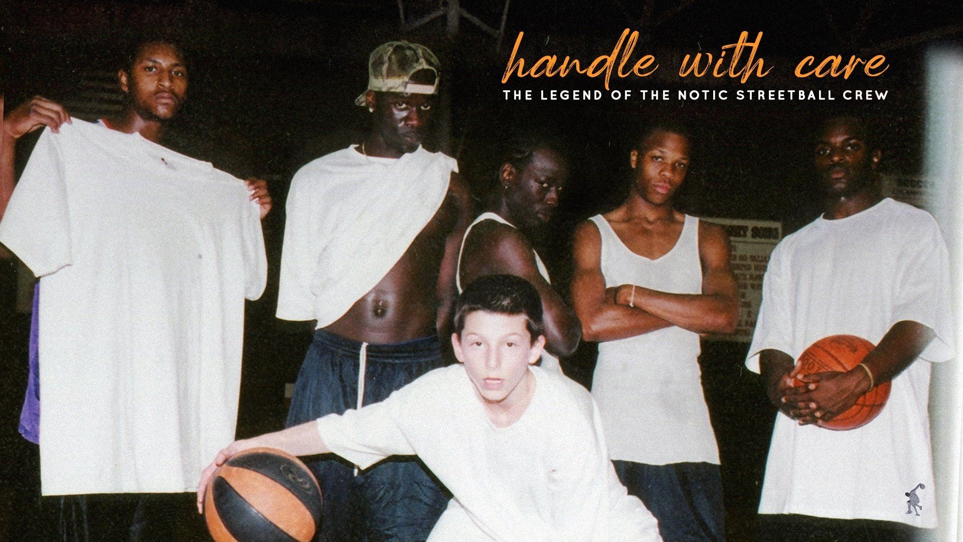Cubierta de Handle with Care: The Legend of the Notic Streetball Crew