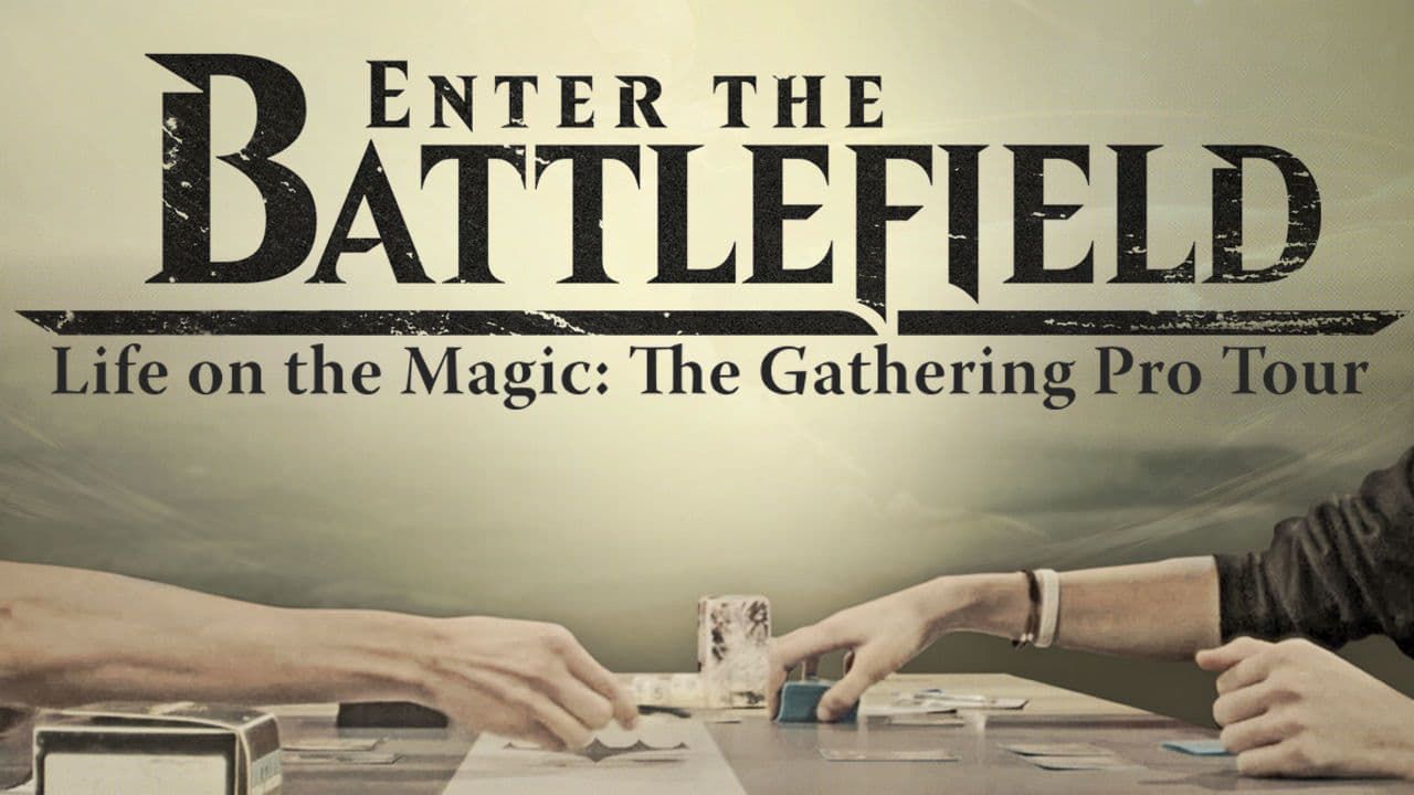 Cubierta de Enter the Battlefield: Life on the Magic - The Gathering Pro Tour