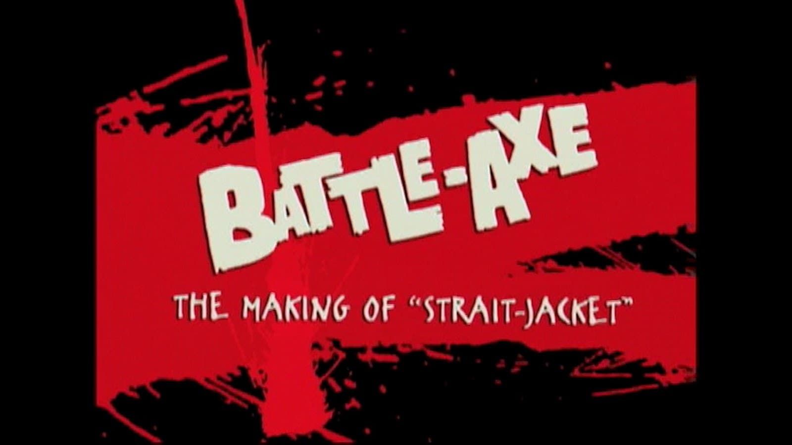 Cubierta de Battle-Axe: The Making of \'Strait-Jacket\'